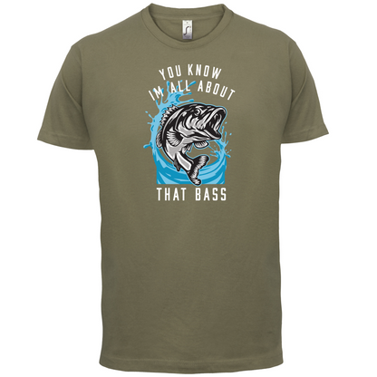 You Know I'm all About That Bass T Shirt