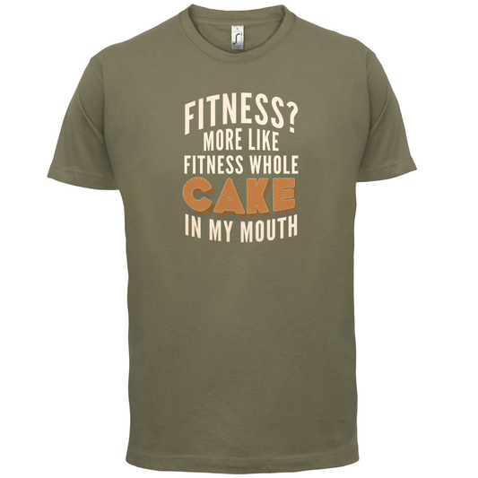 Fitness Cake In My Mouth T Shirt