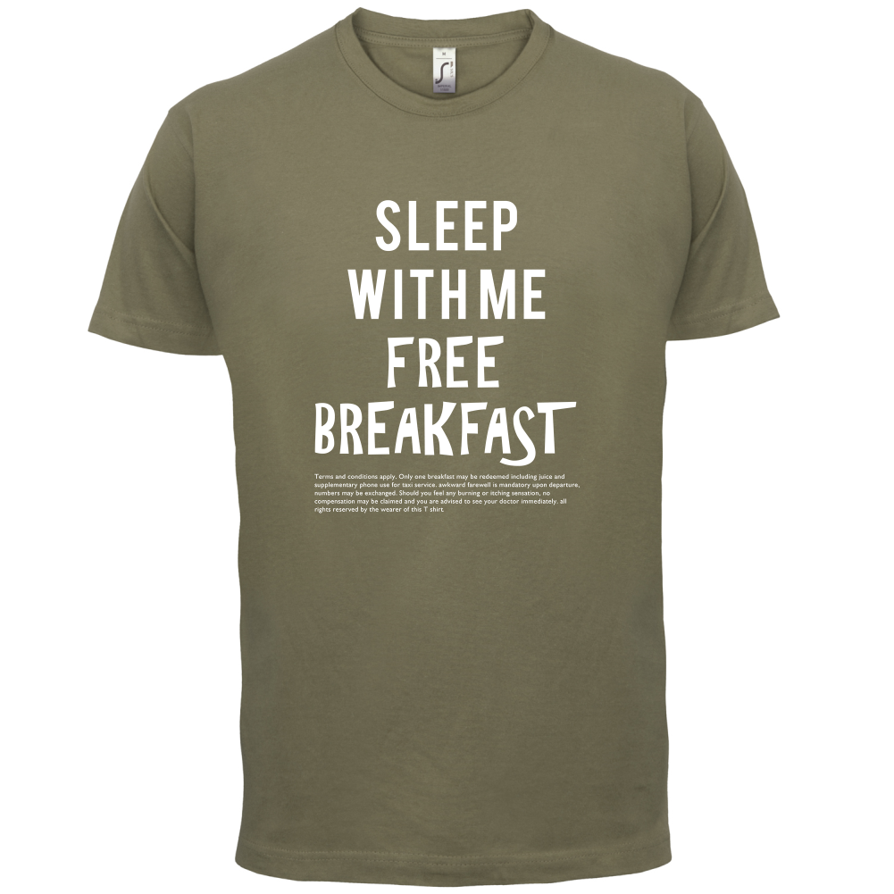 Sleep With Me For Free Breakfast T Shirt