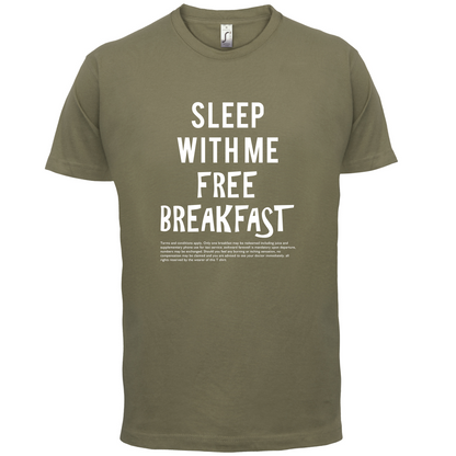 Sleep With Me For Free Breakfast T Shirt