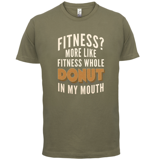 Fitness Donut In My Mouth T Shirt