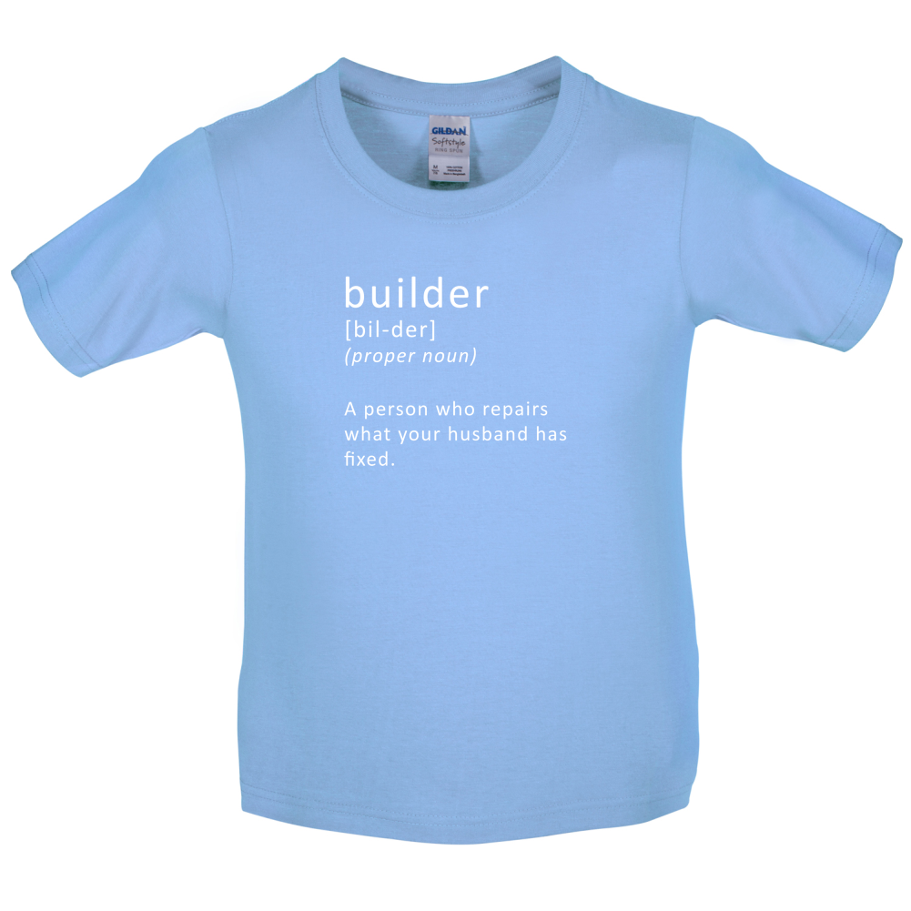 Builder Who Repairs Kids T Shirt