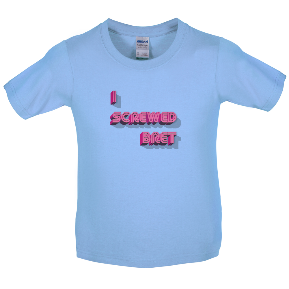 I Screwed Bret Kids T Shirt