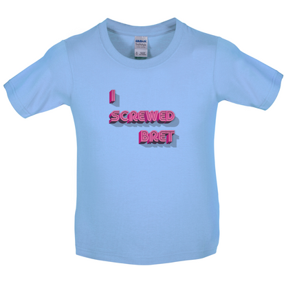 I Screwed Bret Kids T Shirt