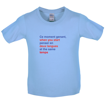 That Awkward French Moment You Speak In Two Languages Kids T Shirt