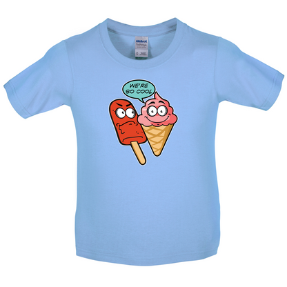 We're So Cool Kids T Shirt