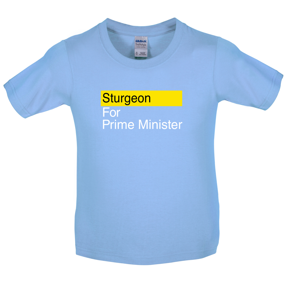 Sturgeon for Prime Minister Kids T Shirt