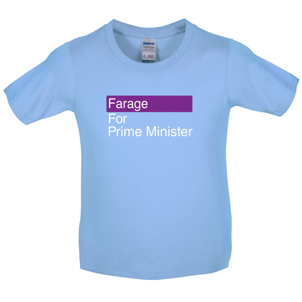 Farage for Prime Minister Kids T Shirt