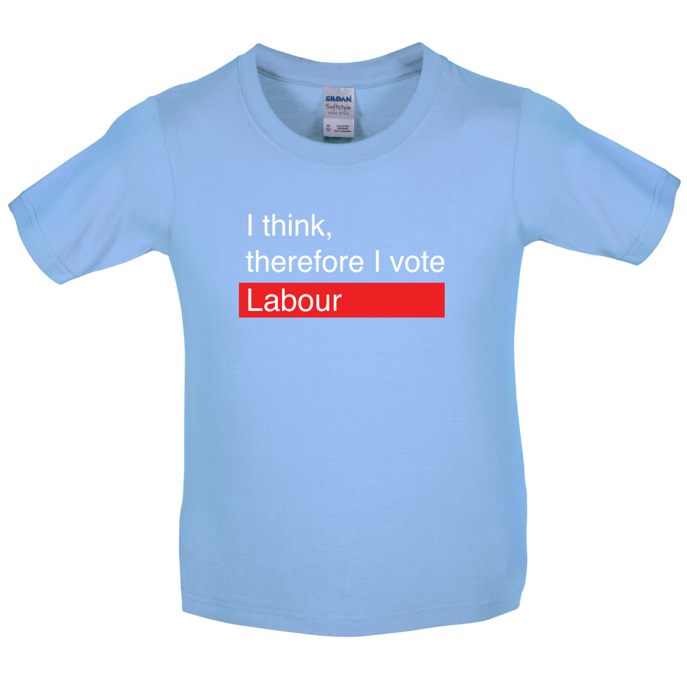 I think, therefore I vote Labour Kids T Shirt