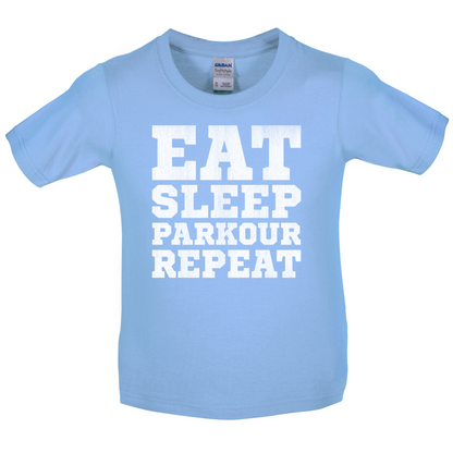 Eat Sleep Parkour REPEAT Kids T Shirt