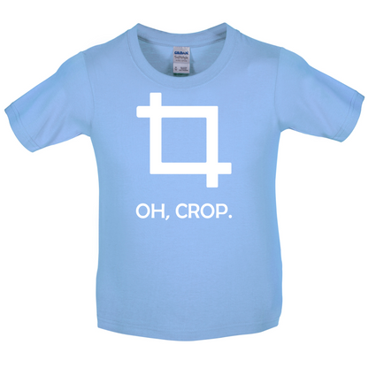 Oh, Crop Kids T Shirt