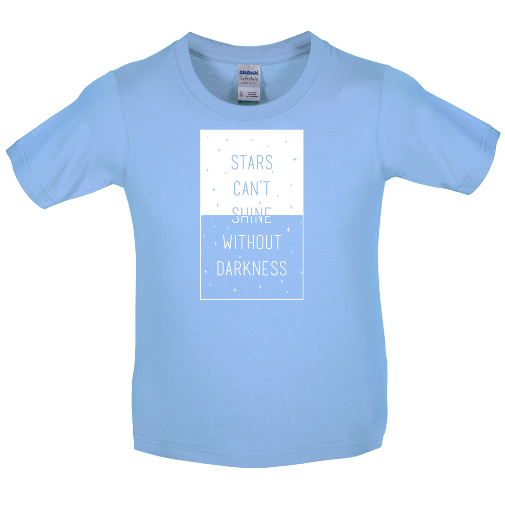Stars Can't Shine Without Darkness Kids T Shirt
