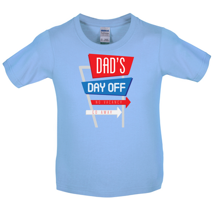 Daddy's Day Off Kids T Shirt