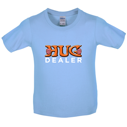 Hug Dealer Kids T Shirt