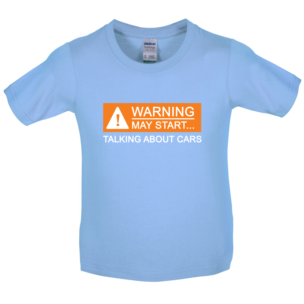Warning May Start Talking about Cars Kids T Shirt