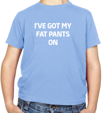 I've Got My Fat Pants On Kids T Shirt