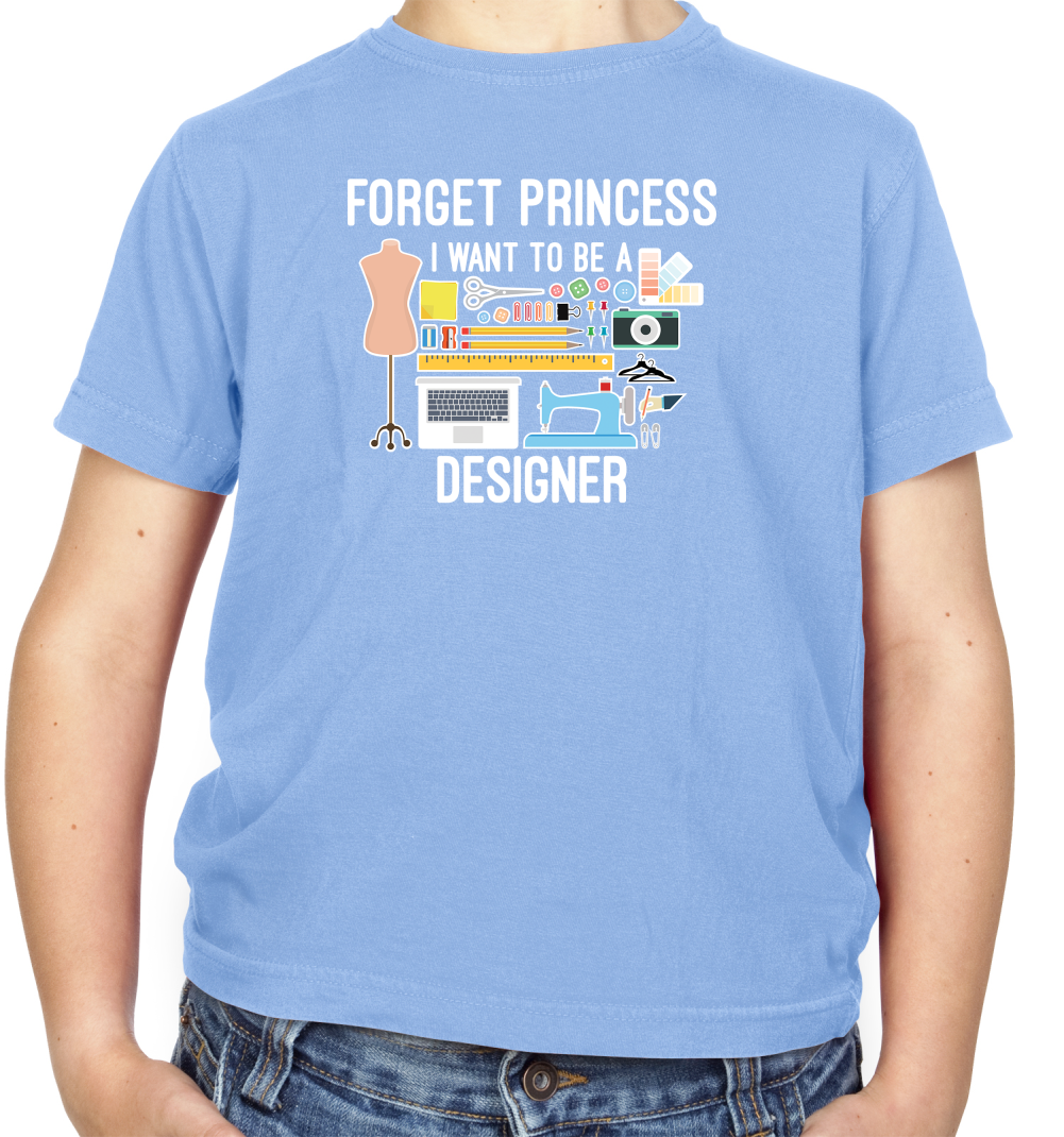 Forget princess - Designer Kids T Shirt