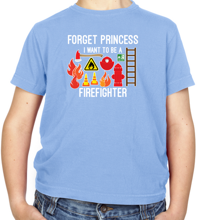 Forget Princess FireFighter Kids T Shirt