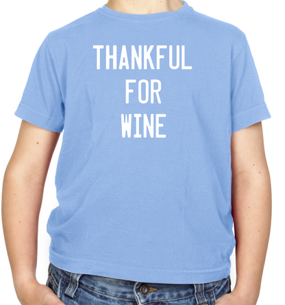 Thankful For Wine Kids T Shirt