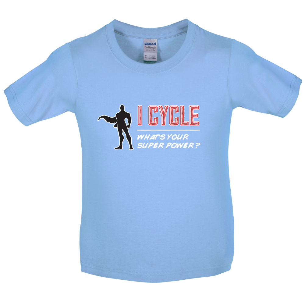 I Cycle What's Your Super Power MALE Design Kids T Shirt