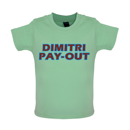 Dimitri Pay-Out Baby T Shirt
