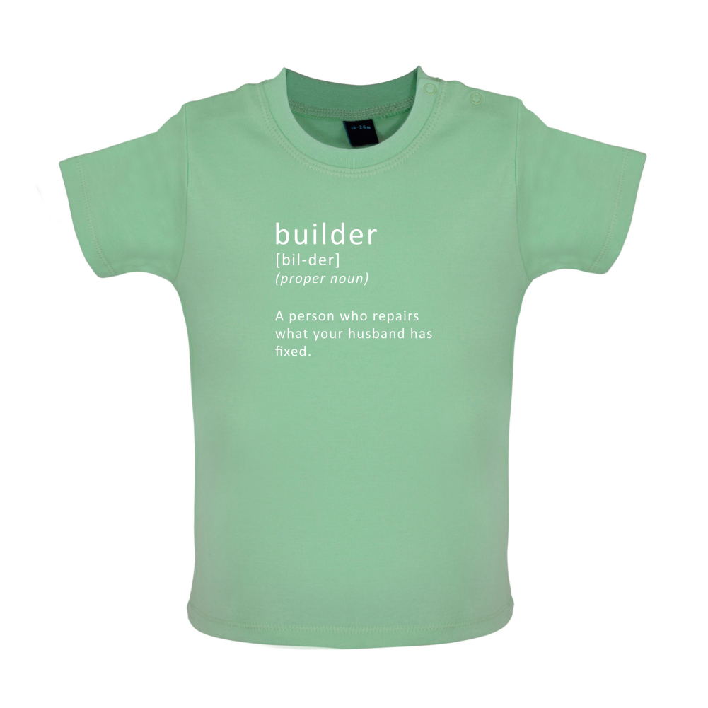 Builder Who Repairs Baby T Shirt