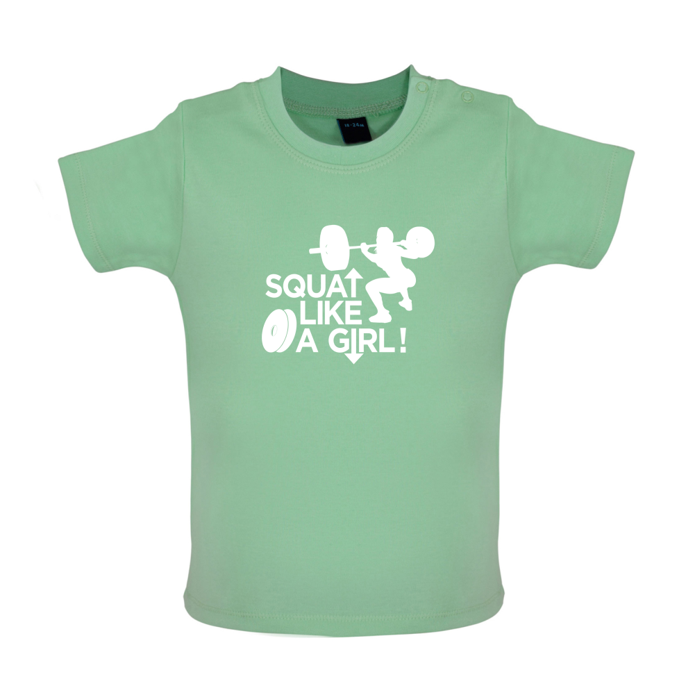 Squat Like A Girl Baby T Shirt