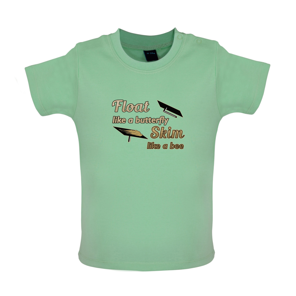 Float Like A Butterfly Skim Like A Bee Baby T Shirt