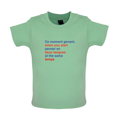 That Awkward French Moment You Speak In Two Languages Baby T Shirt