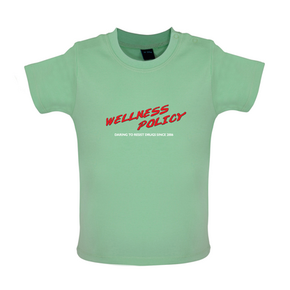 Wellness Policy Baby T Shirt
