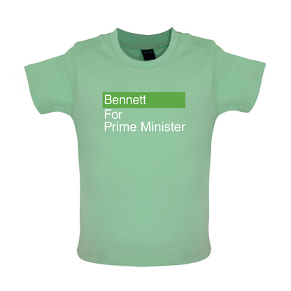 Bennett for Prime Minister Baby T Shirt