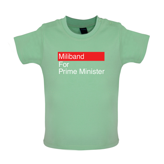 Miliband for Prime Minister Baby T Shirt