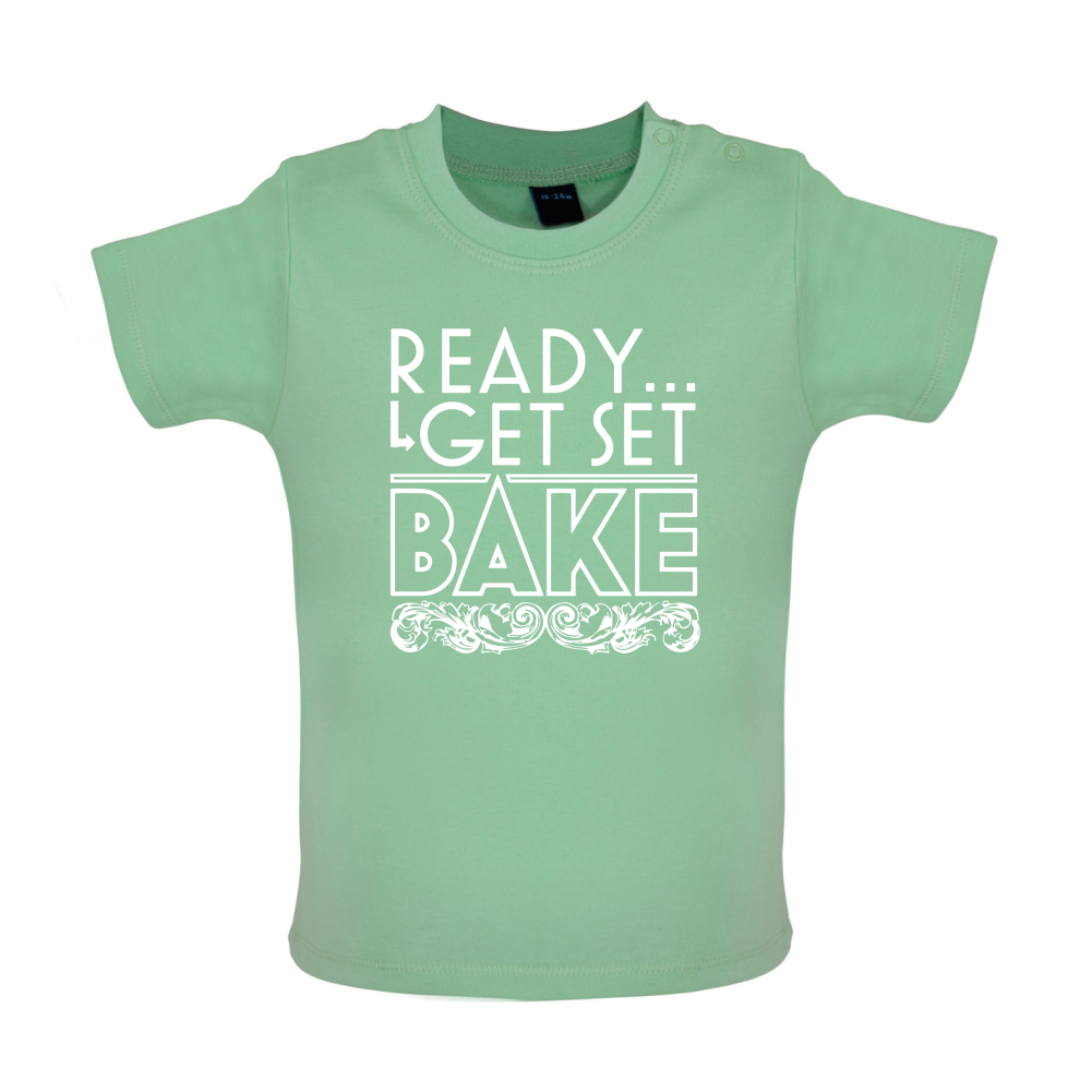 Ready Get Set Bake Baby T Shirt