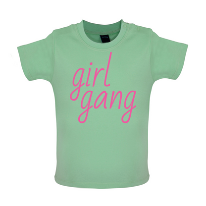 Girl Gang Baby T Shirt