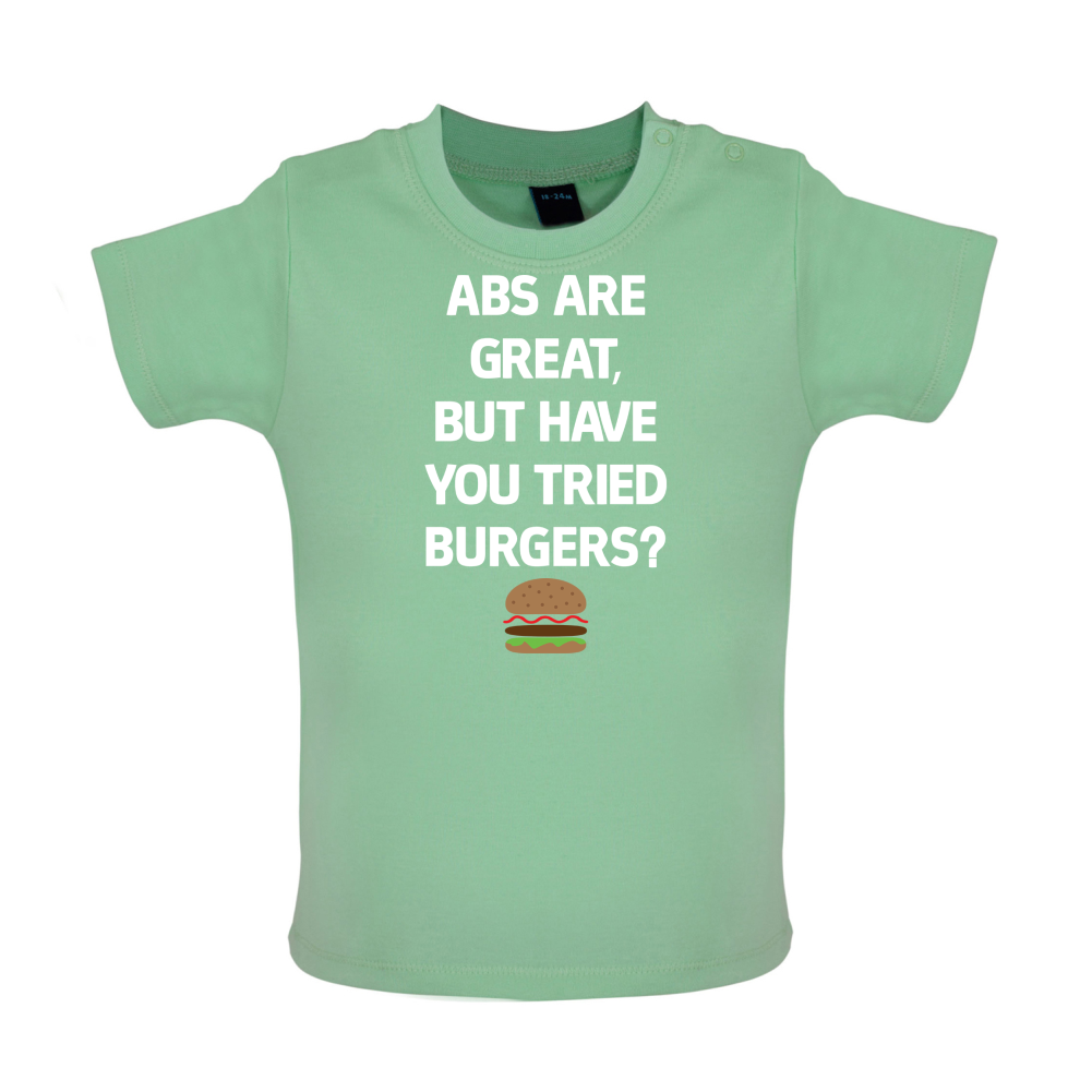Abs Are Great, Burgers Baby T Shirt