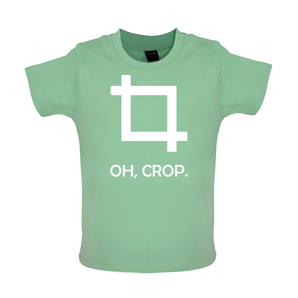 Oh, Crop Baby T Shirt