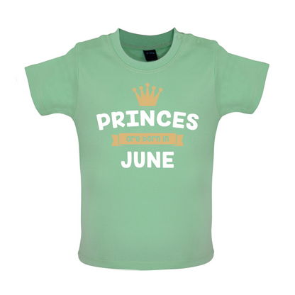 Princes Are Born In June Baby T Shirt