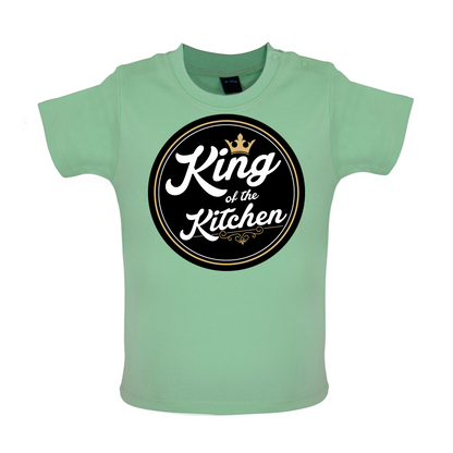 King Of The Kitchen Baby T Shirt