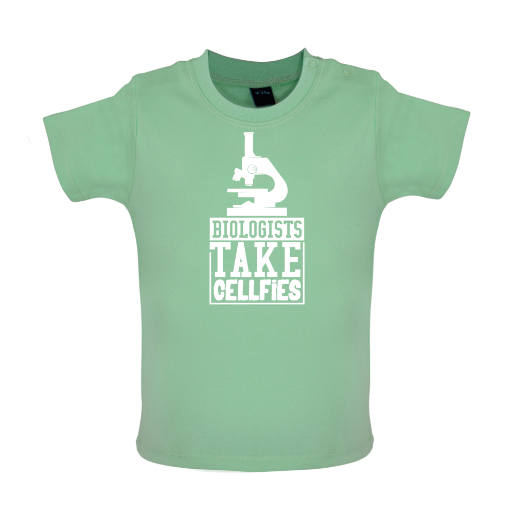 Biologists Take Cellfies Baby T Shirt