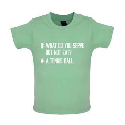 Dont Eat Tennis Ball Baby T Shirt