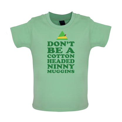 Cotton Headed Ninny Muggins Baby T Shirt