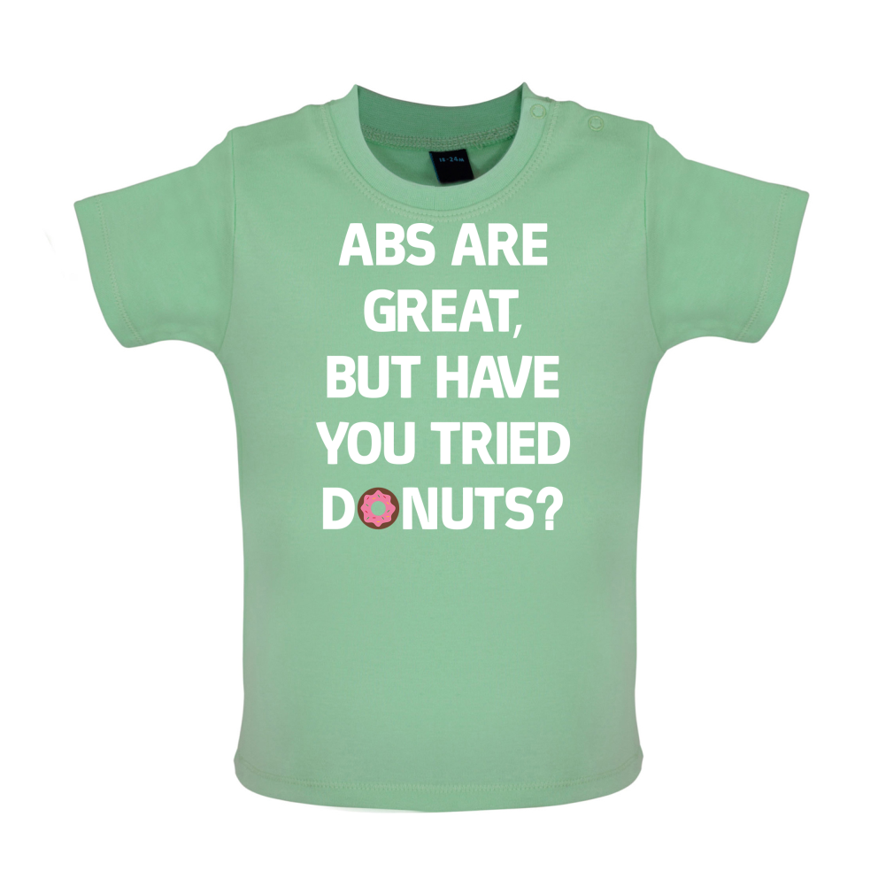 Abs Are Great, Donuts Baby T Shirt