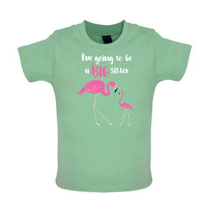 Big Sister Flamingo  Baby T Shirt