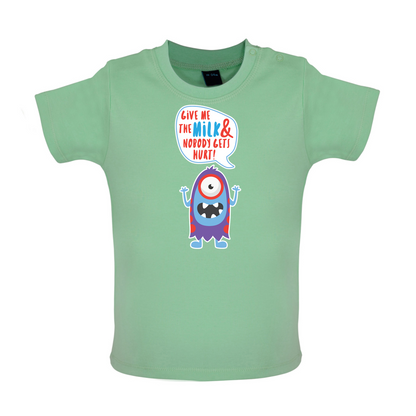 Give Me The Milk Baby T Shirt
