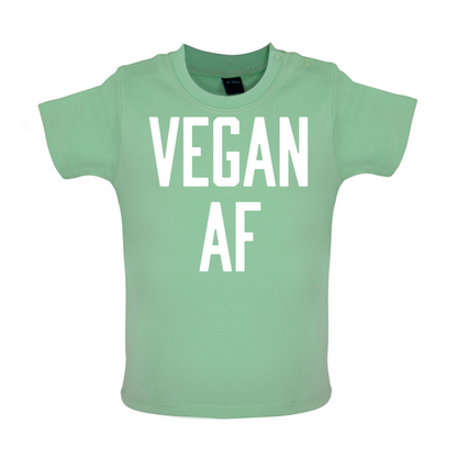 Vegan AF Baby T Shirt