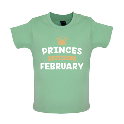 Princes Are Born In February Baby T Shirt