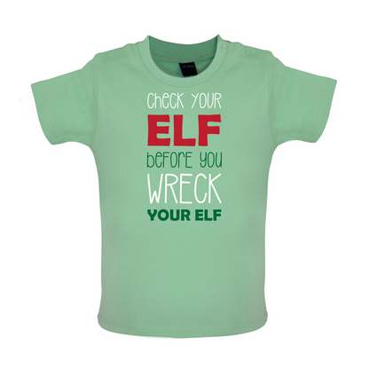 Check Your Elf, Wreck Your Elf Baby T Shirt