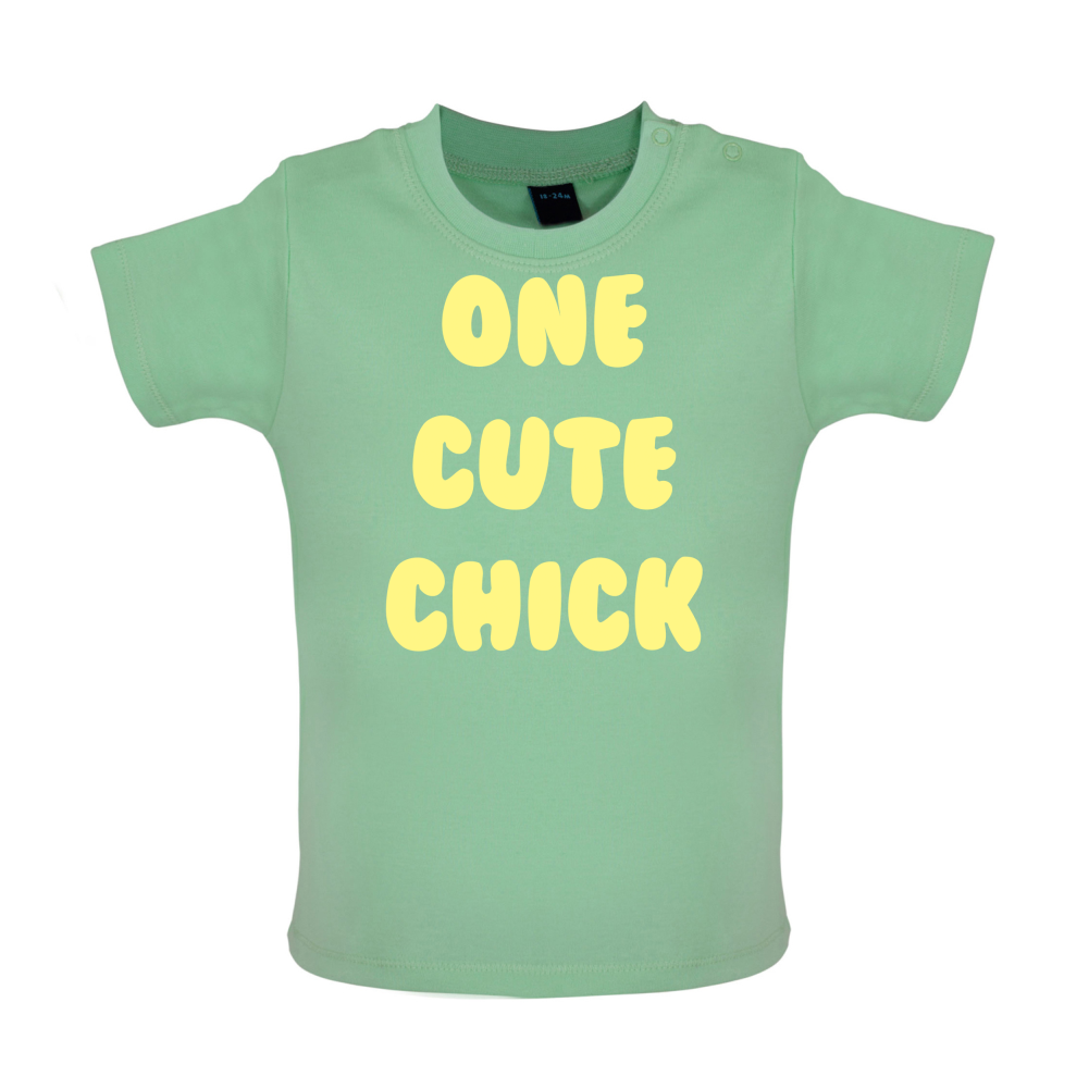 One Cute Chick  Baby T Shirt