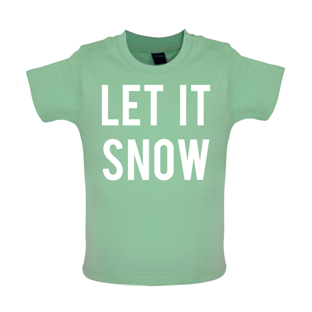 Let It Snow Baby T Shirt