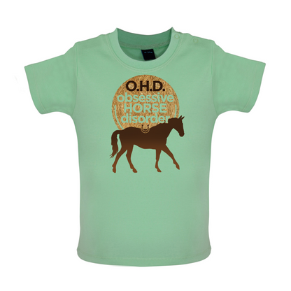 Obsessive Horse Disorder Baby T Shirt